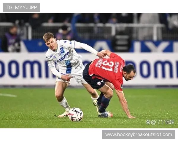 里尔客场2-0欧塞尔，热内西奥战术体系稳步运转